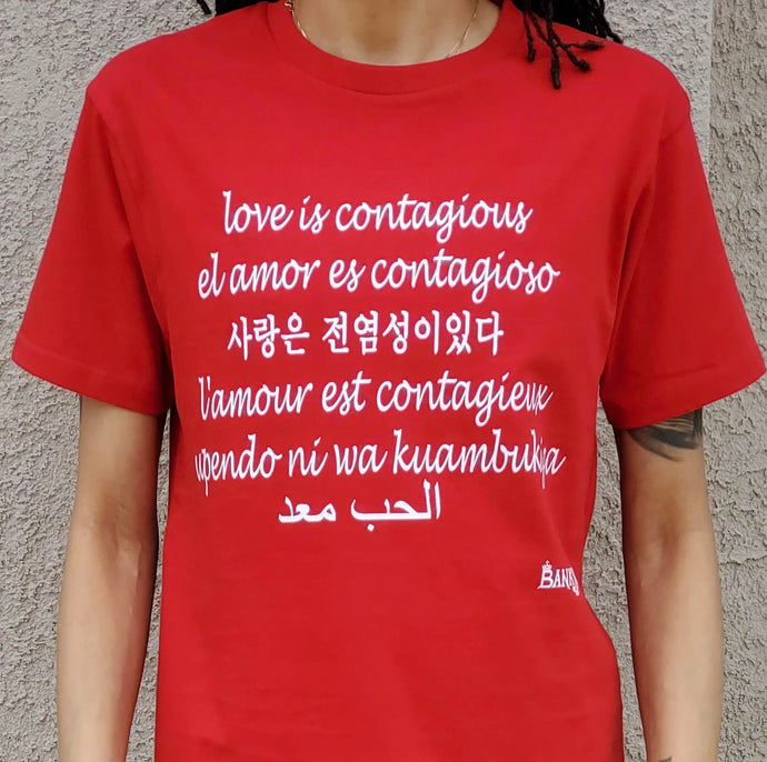 Love is Contagious Tee Shirt